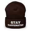 STAY CAFFEINATED - Cuffed Beanie