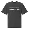 I'M FASTING - Oversized faded t-shirt