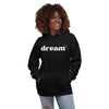 DREAM GIRL - Unisex Hoodie