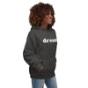 DREAM GIRL - Unisex Hoodie