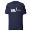 VIBE KILLER - Unisex t-shirt